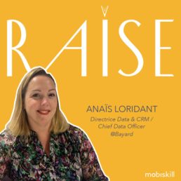 #23 – Anaïs Loridant – Directrice Data & CRM / Chief Data Officer @Bayard